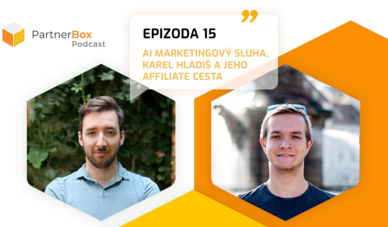 PartnerBox podcast Epizoda 15: AI pomocník Alfred, Karel Hladiš a jeho affiliate cesta (ROZHOVOR)